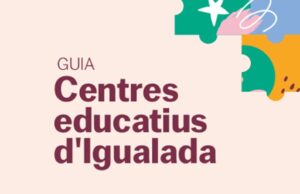L’Ajuntament d’Igualada edita una guia per conèixer tota l’oferta educativa de la ciutat